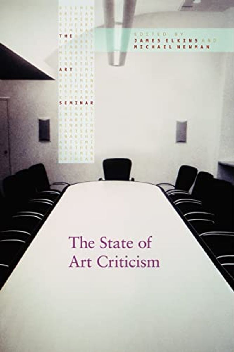 Buy The State Of Art Criticism Book By James Elkins