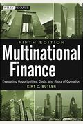 Multinational Finance: Evaluating Opportunities, Costs, And Risks Of Operations