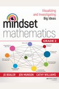 Mindset Mathematics: Visualizing and Investigating Big Ideas, Grade 2