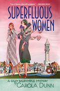 Superfluous Women: A Daisy Dalrymple Mystery