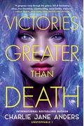 Victories Greater Than Death (Unstoppable, 1)