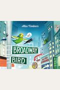 Broadway Bird