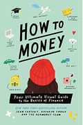 How To Money: Your Ultimate Visual Guide To The Basics Of Finance