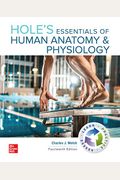 Hole's Essentials Of Human Anatomy & Physiology [With Access Code]