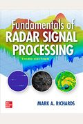Fundamentals Of Radar Signal Processing, Third Edition