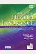 Understanding Health Insurance: A Guide To Professional Billing [With Disk]