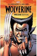 Wolverine By Claremont & Miller: Deluxe Edition
