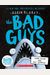 The Bad Guys In Open Wide And Say Arrrgh! (The Bad Guys #15)