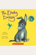 The Dinky Donkey: A Board Book (A Wonky Donkey Book)
