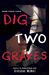 Dig Two Graves