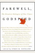 Farewell, Godspeed: The Greatest Eulogies Of Our Time