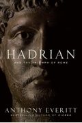 Hadrian And The Triumph Of Rome