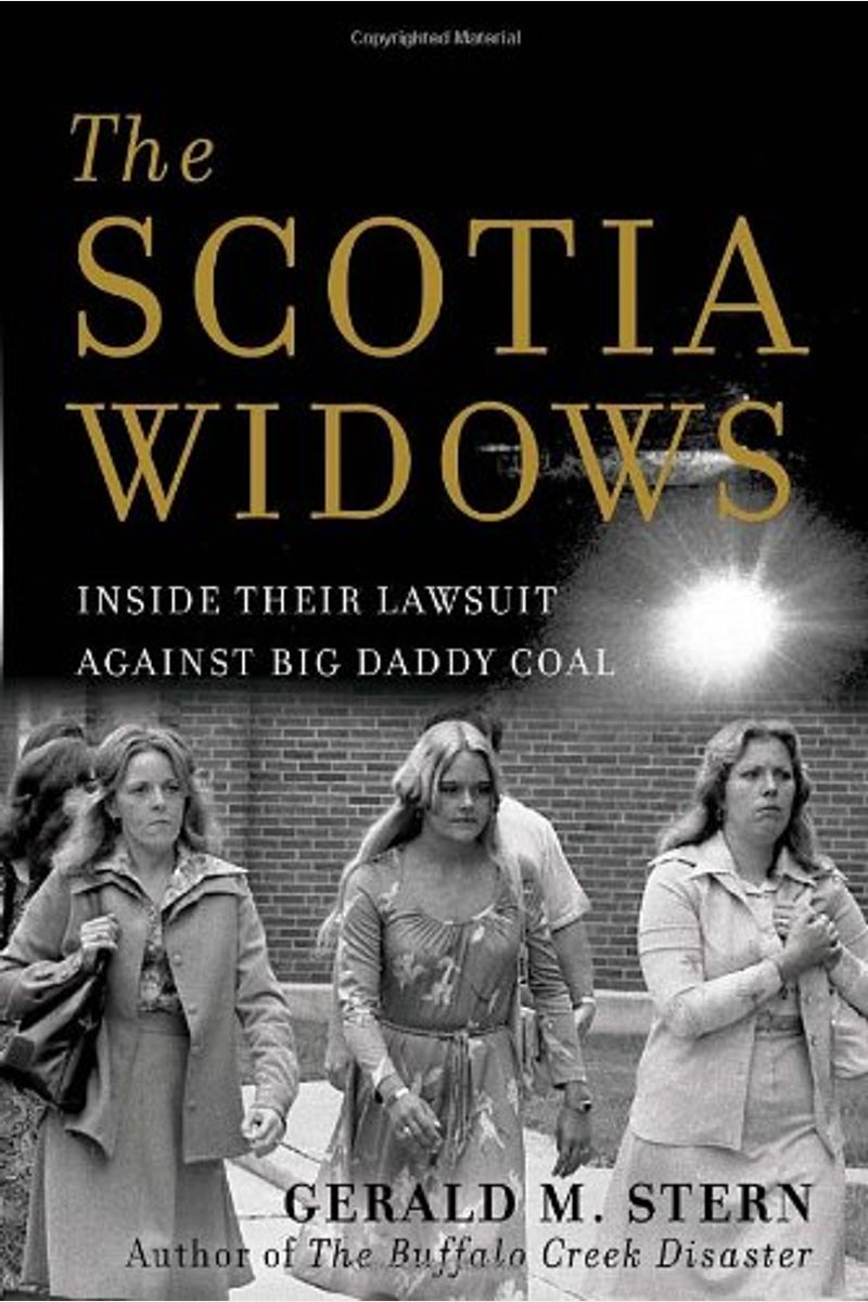 The Scotia Widows: Inside Their Lawsuit Against Big Daddy Coal