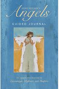 Anne Neilson's Angels Guided Journal: An Interactive Journey To Encourage, Refresh, And Inspire