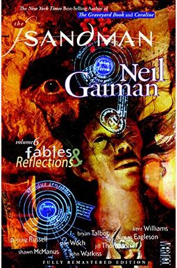 The Sandman Vol. 6: Fables & Reflections 30th Anniversary Edition The Sandman Vol. 6: Fables & Reflections 30th Anniversary Edition
