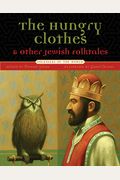 The Hungry Clothes and Other Jewish Folktales (Folktales of the World)