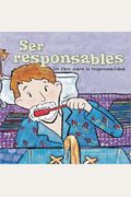 Ser responsables: Un libro sobre la responsabilidad (Being Responsible: A Book About Responsibility) (Â¡Asi somos!) (Spanish Edition)