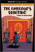 The Emperors Painting: A Story of Ancient China (Read-It! Chapter Books: Historical Tales)