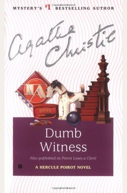 Dumb Witness: A Hercule Poirot Mystery Dumb Witness: A Hercule Poirot Mystery
