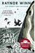 The Salt Path: The Uplifting True Story. A Sunday Times Bestseller. Shortlisted For The Wainwright Prize