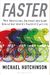 Faster: The Obsession, Science and Luck Behind the World's Fastest Cyclists