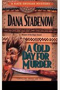 A Cold Day For Murder (Kate Shugak Series)