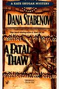 A Fatal Thaw (Kate Shugak Series)