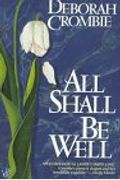 All Shall Be Well (Duncan Kincaid / Gemma James Novels, Book 2)