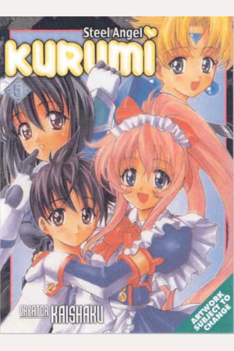 Buy Steel Angel Kurumi Volume 5 Book By Kaishaku