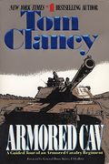 Armored Cav: A Guided Tour Of An Armored Cavalry Regiment
