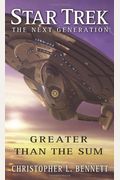 Star Trek: The Next Generation: Greater Than The Sum