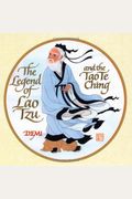 The Legend Of Lao Tzu And The Tao Te Ching