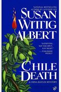Chile Death: A China Bayles Mystery (China Bayles Mysteries)