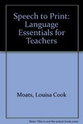 Speech To Print: Language Essentials For Teachers