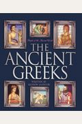 The Ancient Greeks (Turtleback School & Library Binding Edition) (People of the Ancient World)