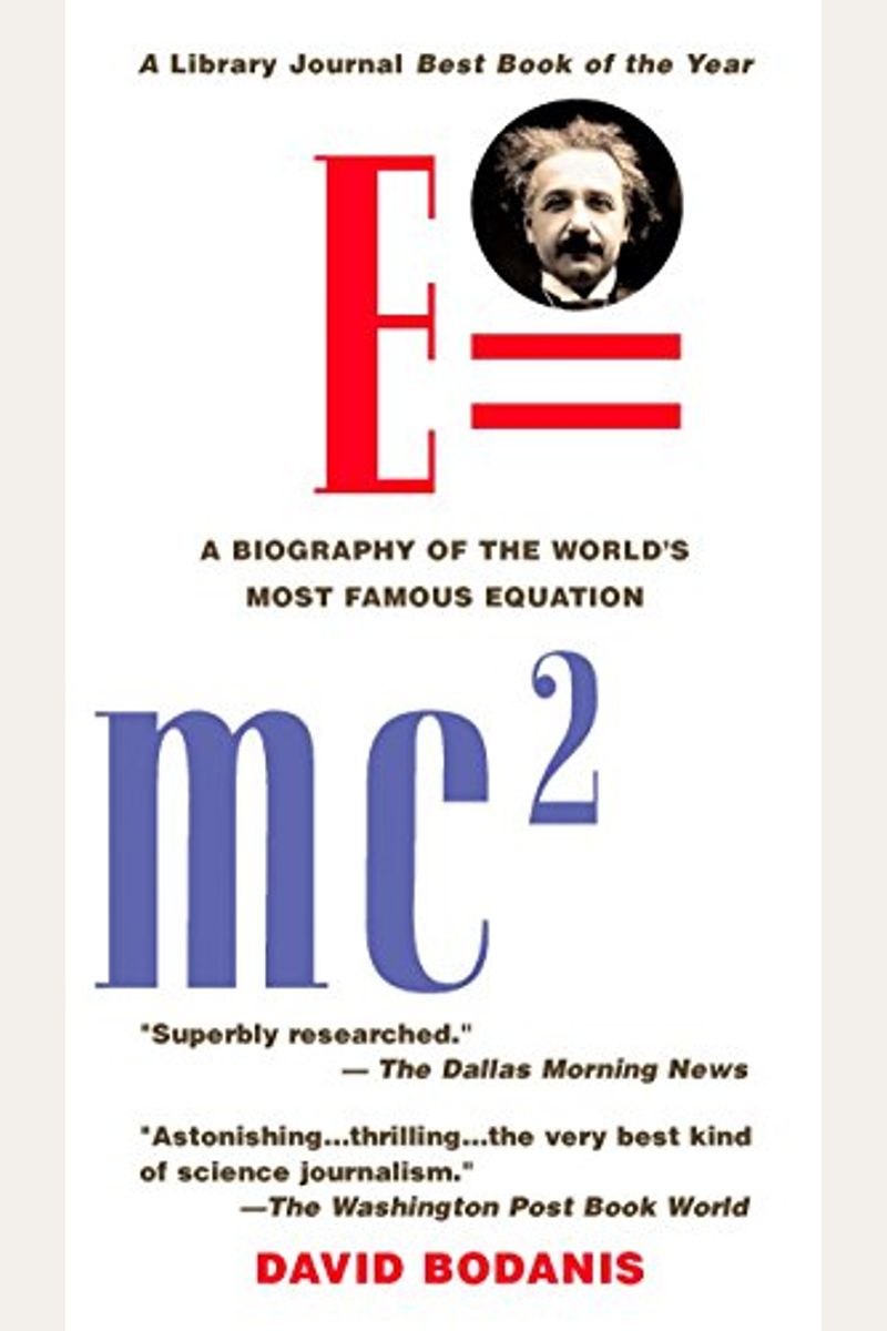E=Mc2: A Biography Of The World's Most Famous Equation