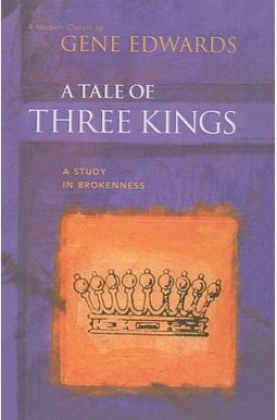 A Tale Of Three Kings A Tale Of Three Kings