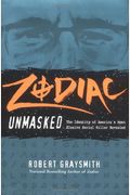 Zodiac Unmasked: The Identity Of America's Most Elusive Serial Killer Revealed