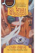 On What Grounds (Coffeehouse Mysteries, No. 1)