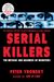 Serial Killers: The Method And Madness Of Monsters