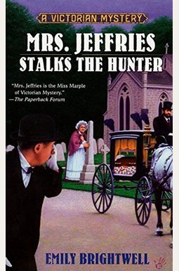Mrs. Jeffries Stalks The Hunter Mrs. Jeffries Stalks The Hunter