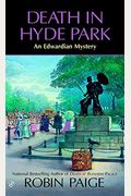 Death In Hyde Park (Robin Paige Victorian Mysteries, No. 10)