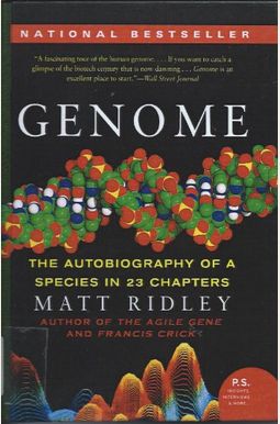 Genome: The Autobiography Of A Species In 23 Chapters Genome: The Autobiography Of A Species In 23 Chapters
