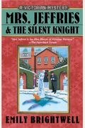 Mrs. Jeffries And The Silent Knight