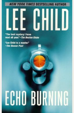Echo Burning (Jack Reacher Series) Echo Burning (Jack Reacher Series)
