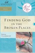 Finding God In The Broken Places (Women Of Faith Study Guide Series)
