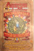 The Adventure Time Encyclopaedia (Encyclopedia): Inhabitants, Lore, Spells, And Ancient Crypt Warnings Of The Land Of Ooo Circa 19.56 B.g.e. - 501 A.g.e.