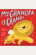 My Grandpa Is Grand! (A Hello!Lucky Book)