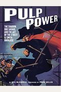Pulp Power: The Shadow, Doc Savage, And The Art Of The Street & Smith Universe