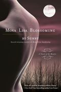 Mona Lisa Blossoming: A Novel of the Monere